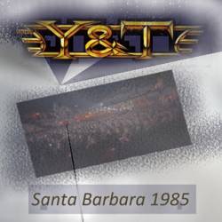 Y And T : Santa Barbara 1985